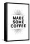 Make Some Coffee-null-Framed Stretched Canvas