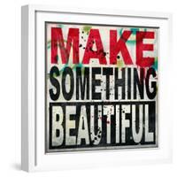 Make Something Beautiful-Daniel Bombardier-Framed Giclee Print