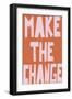 Make The Change-Otto Gibb-Framed Giclee Print