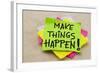 Make Things Happen Motivational Reminder - Handwriting on a Green Sticky Note-PixelsAway-Framed Photographic Print