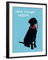 Make Things Happen-Dog is Good-Framed Art Print