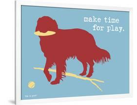 Make Time For Play-Dog is Good-Framed Art Print