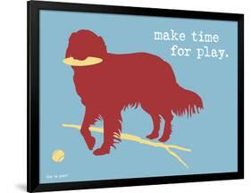 Make Time For Play-Dog is Good-Framed Art Print