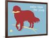 Make Time For Play-Dog is Good-Framed Art Print