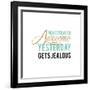 Make Today Awesome-Bella Dos Santos-Framed Art Print