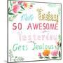 Make Today Awesome-Ling's Workshop-Mounted Art Print