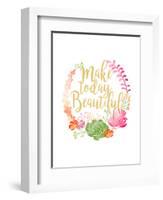 Make Today Beautiful-Joan Coleman-Framed Art Print