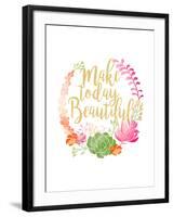 Make Today Beautiful-Joan Coleman-Framed Art Print