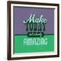 Make Today Ridiculously Amazing 1-Lorand Okos-Framed Art Print