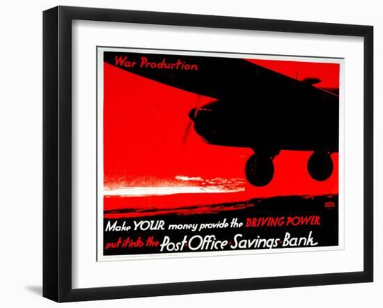 Make Your Money Provide the Driving Power - Put it into the Post Office Savings Bank-Austin Cooper-Framed Art Print