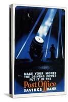 Make Your Money the Driving Power, Put it in the Post Office Savings Bank-Pat Keely-Stretched Canvas