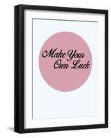 Make Your Own Luck 3-NaxArt-Framed Art Print