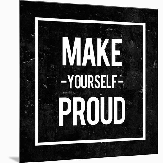 Make Yourself Proud - Motivational-Swedish Marble-Mounted Art Print