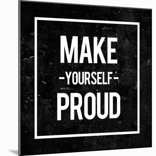 Make Yourself Proud - Motivational-Swedish Marble-Mounted Art Print