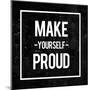 Make Yourself Proud - Motivational-Swedish Marble-Mounted Art Print