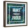 Make Yourself Proud-Swedish Marble-Framed Art Print