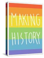 Making History - Love Wins-null-Stretched Canvas