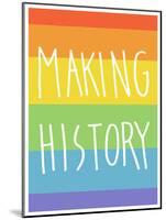 Making History - Love Wins-null-Mounted Poster