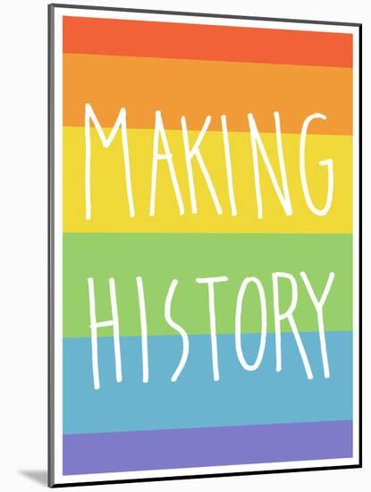Making History - Love Wins-null-Mounted Poster
