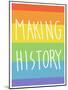 Making History - Love Wins-null-Mounted Poster