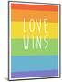 Making History - Love Wins-null-Mounted Art Print