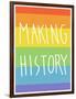 Making History - Love Wins-null-Framed Art Print