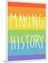 Making History - Love Wins-null-Mounted Art Print