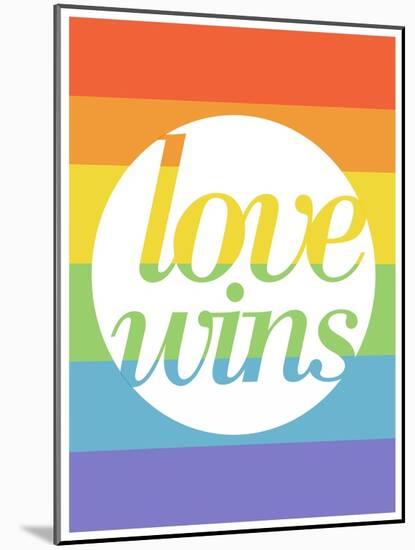 Making History - Love Wins-null-Mounted Art Print