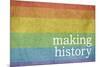 Making History - Love Wins-null-Mounted Art Print