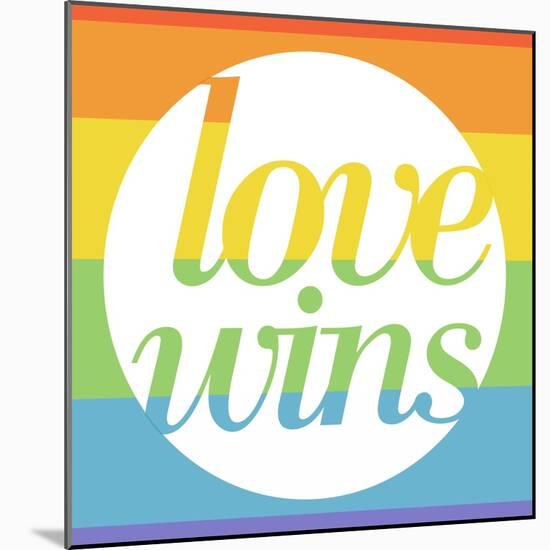 Making History - Love Wins-null-Mounted Art Print