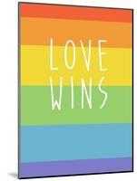 Making History - Love Wins-null-Mounted Art Print