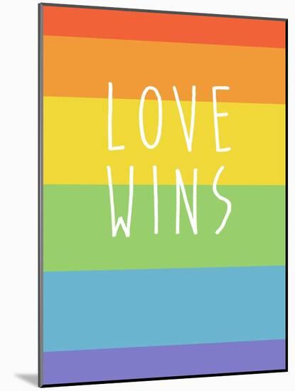 Making History - Love Wins-null-Mounted Art Print