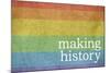 Making History - Love Wins-null-Mounted Art Print