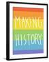 Making History - Love Wins-null-Framed Art Print