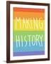 Making History - Love Wins-null-Framed Art Print