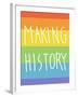 Making History - Love Wins-null-Framed Art Print