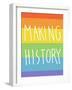 Making History - Love Wins-null-Framed Art Print