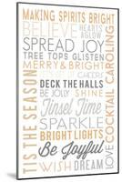 Making Spirits Bright - Typography-Lantern Press-Mounted Art Print