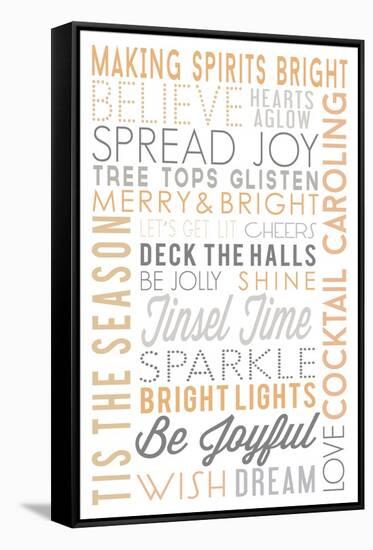 Making Spirits Bright - Typography-Lantern Press-Framed Stretched Canvas