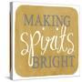 Making Spirits Bright-Erin Clark-Stretched Canvas