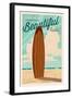 Malibu, California - Life is a Beautiful Ride - Surfboard - Letterpress-Lantern Press-Framed Art Print