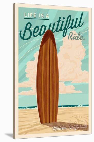 Malibu, California - Life is a Beautiful Ride - Surfboard - Letterpress-Lantern Press-Stretched Canvas