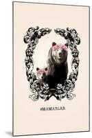 #MamaBear-null-Mounted Art Print