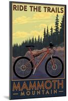 Mammoth Mountain, California - Mountain Bike Scene - Ride the Trails-Lantern Press-Mounted Art Print