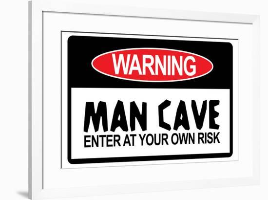 Man Cave - Enter at Your Own Risk-null-Framed Art Print