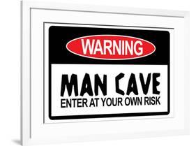 Man Cave - Enter at Your Own Risk-null-Framed Art Print