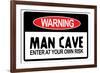 Man Cave - Enter at Your Own Risk-null-Framed Art Print