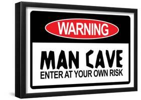 Man Cave Sign Enter at Your Own Risk Art Print Poster-null-Framed Poster