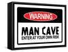 Man Cave Sign Enter at Your Own Risk Art Print Poster-null-Framed Stretched Canvas