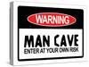 Man Cave Sign Enter at Your Own Risk Art Print Poster-null-Stretched Canvas